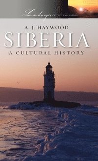 bokomslag Siberia: A Cultural History