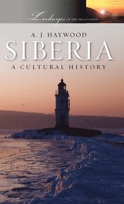 bokomslag Siberia: A Cultural History