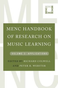 bokomslag Menc Handbook of Research on Music Learning: Volume 2: Applications
