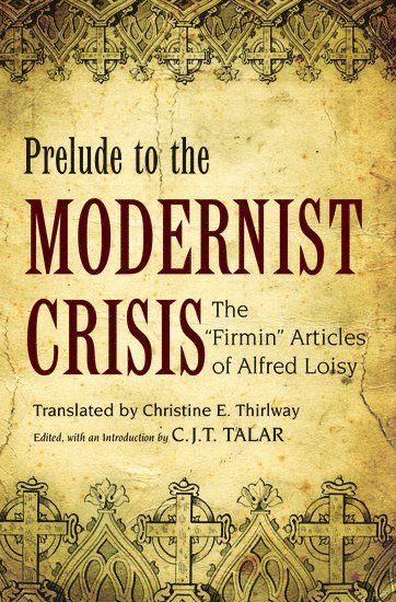 Prelude to the Modernist Crisis 1