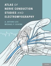 bokomslag Atlas of Nerve Conduction Studies and Electromyography
