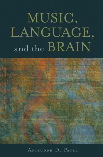 bokomslag Music, Language, and the Brain