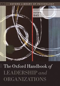 bokomslag The Oxford Handbook of Leadership and Organizations