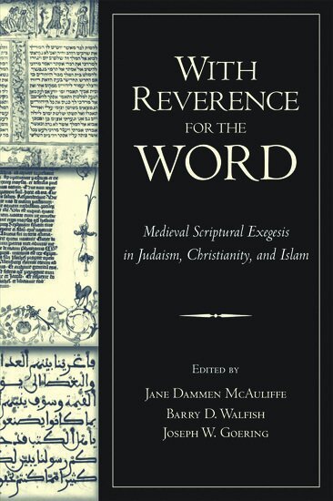 Jane Dammen McAuliffe, Jane Dammen McAuliffe, Barry D. Walfish, Joseph W. Goering - With Reverence for the Word, Häftad