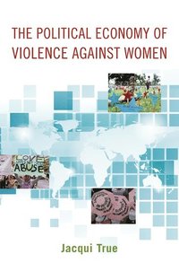 bokomslag The Political Economy of Violence against Women