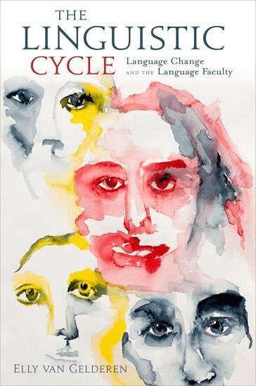 Elly van Gelderen - The Linguistic Cycle, Häftad