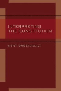 bokomslag Interpreting the Constitution