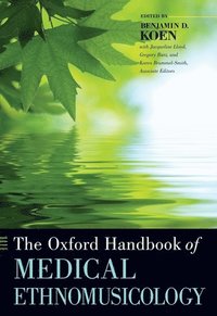 bokomslag The Oxford Handbook of Medical Ethnomusicology