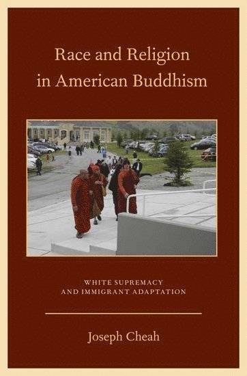 Race and Religion in American Buddhism 1