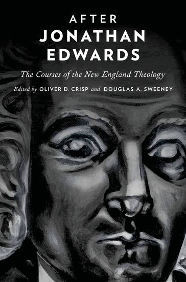 CRISP, Crisp, Oliver D. Crisp, Douglas A. Sweeney - After Jonathan Edwards, Inbunden