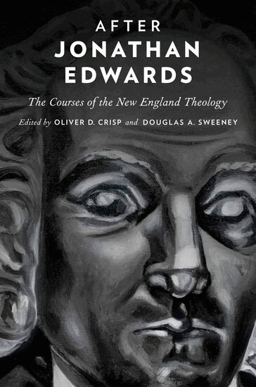 Oliver D. Crisp, Douglas A. Sweeney - After Jonathan Edwards, Häftad