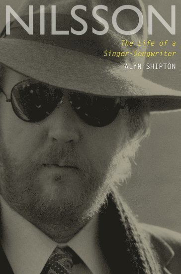bokomslag Nilsson: The Life of a Singer-Songwriter