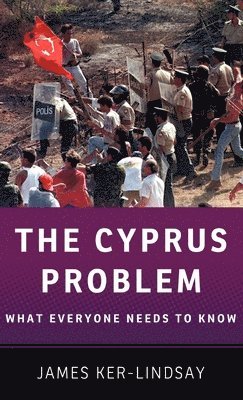 James Ker-Lindsay - The Cyprus Problem, Inbunden