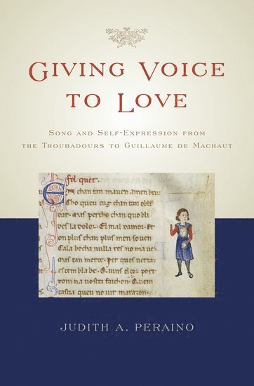 Judith A. Peraino - Giving Voice to Love, Inbunden