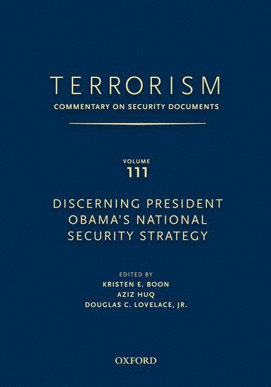 Douglas Lovelace, Kristen E. Boon, Aziz Huq, Army War College) Lovelace, Douglas (Director, Director, Strategic Studies Institute, Seton Hall School of Law) Boon, Kristen E. (Professor, Professor, University of Chicago School of Law) Huq, Aziz (Professor, Professor, OCEANA - TERRORISM: Commentary on Security Documents Volume 111, Inbunden
