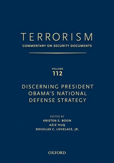 Lovelace Douglas, Kristen E. Boon, Aziz Huq, Army War College) Douglas, Lovelace (Director, Director, Strategic Studies Institute, Seton Hall School of Law) Boon, Kristen E. (Professor, Professor, University of Chicago School of Law) Huq, Aziz (Professor, Professor, Kristen E Boon - TERRORISM: Commentary on Security Documents Volume 112, Inbunden