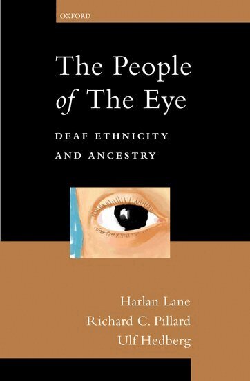 Harlan Lane, Richard C. Pillard, Ulf Hedberg - The People of the Eye, Inbunden