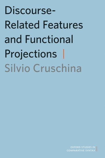 Discourse-Related Features and Functional Projections 1