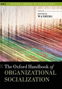 bokomslag The Oxford Handbook of Organizational Socialization