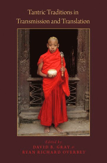 Tantric Traditions in Transmission and Translation
