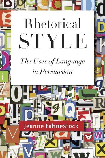 Jeanne Fahnestock - Rhetorical Style, Inbunden