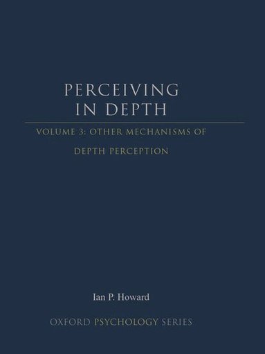 Ian P. Howard - Perceiving in Depth, Volume 3, Inbunden