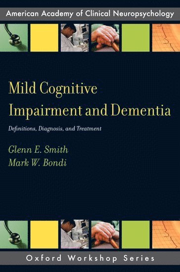 Mild Cognitive Impairment and Dementia 1