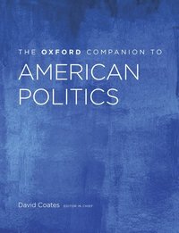 bokomslag The Oxford Companion to American Politics