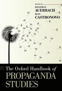 bokomslag The Oxford Handbook of Propaganda Studies