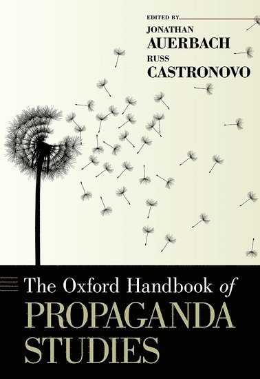 bokomslag The Oxford Handbook of Propaganda Studies