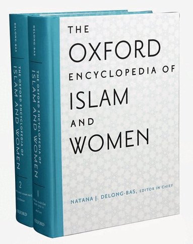 Natana J. Delong-Bas, Asma Afsaruddin, Hibba Abugideiri, Heba Ezzat - The Oxford Encyclopedia of Islam and Women, Inbunden