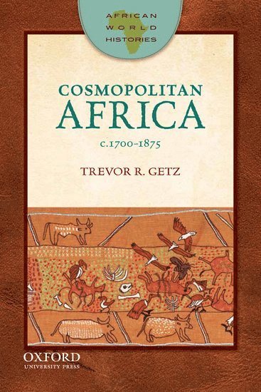 bokomslag Cosmopolitan Africa, 1700-1875