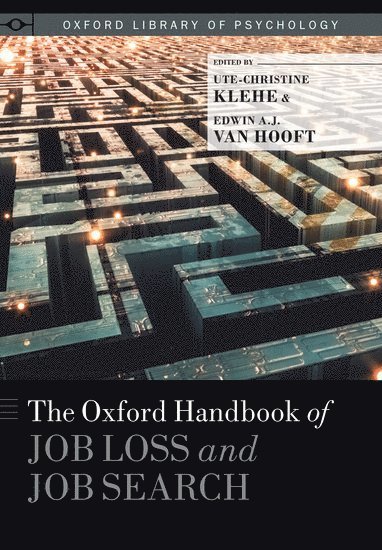 bokomslag The Oxford Handbook of Job Loss and Job Search