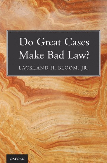 Do Great Cases Make Bad Law? 1