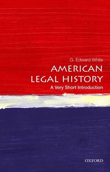 G. Edward White - American Legal History, Häftad