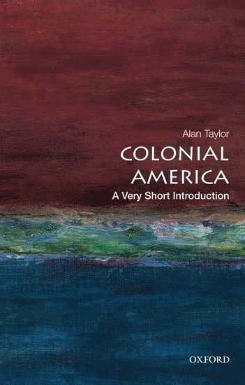 Colonial America: A Very Short Introduction 1