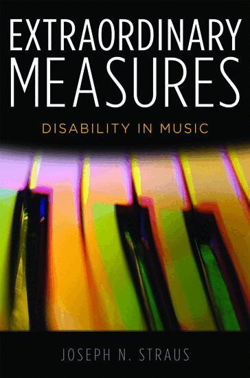 Joseph N. Straus - Extraordinary Measures, Inbunden