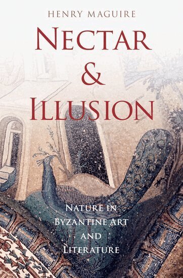 Henry Maguire - Nectar and Illusion, Inbunden