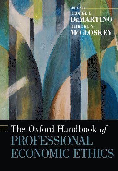 bokomslag The Oxford Handbook of Professional Economic Ethics