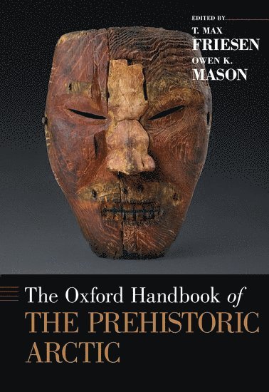 The Oxford Handbook of the Prehistoric Arctic 1