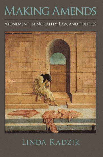 Linda Radzik - Making Amends, Häftad