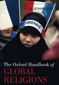 bokomslag The Oxford Handbook of Global Religions