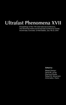 Majed Chergui, David Jonas, Eberhard Riedle, Robert Schoenlein, Antoinette Taylor - Ultrafast Phenomena XVII, Inbunden