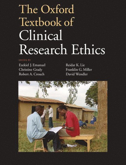 The Oxford Textbook of Clinical Research Ethics 1