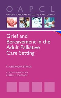 bokomslag Grief and Bereavement in the Adult Palliative Care Setting