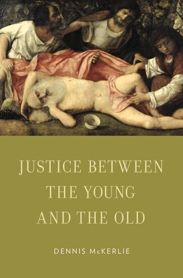 Dennis McKerlie - Justice Between the Young and the Old, Inbunden