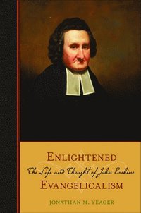 bokomslag Enlightened Evangelicalism