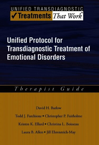 Unified Protocol for Transdiagnostic Treatment of Emotional Disorders