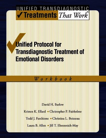 Unified Protocol for Transdiagnostic Treatment of Emotional Disorders