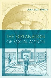 bokomslag The Explanation of Social Action